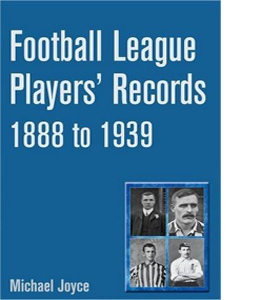 Football League Players' Records 1888-1939