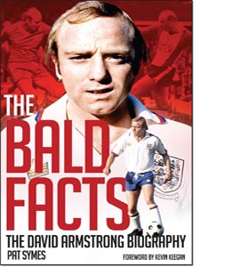 The Bald Facts: The David Armstrong Biography (HB)