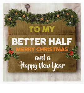 To My Better Half Merry Christmas (Christmas Card)